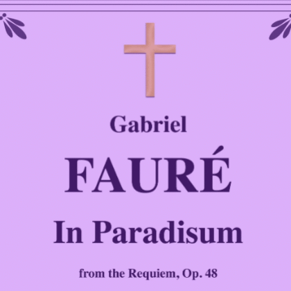Gabriel Faure (Α. Μπαλτάς) “In Paradisum” για Ορχήστρα